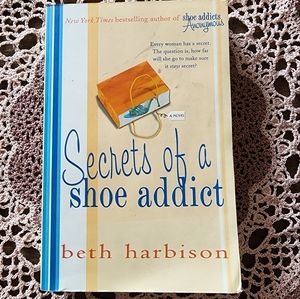 Secrets of a Shoe Addict. Softcover novel by Beth Harbison